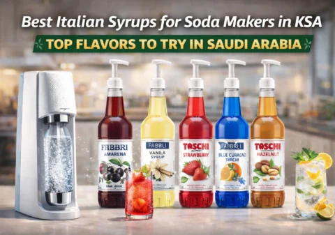 Best Italian Syrups for Soda Makers in KSA